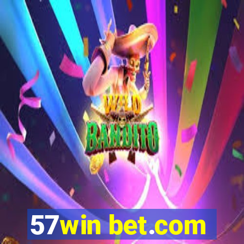 57win bet.com